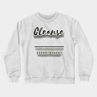 Cleanse Crewneck Sweatshirt